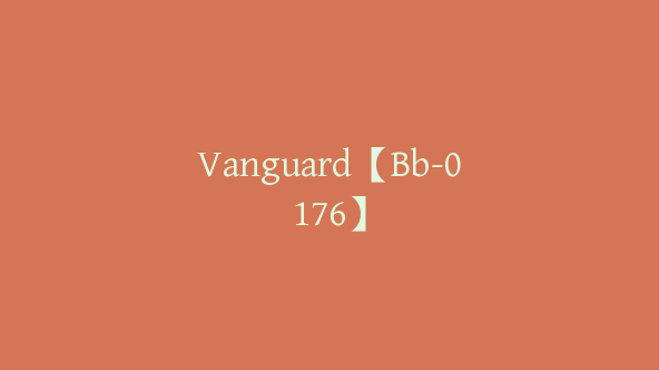 Vanguard【Bb-0176】