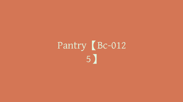 Pantry【Bc-0125】