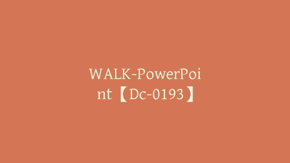 WALK-PowerPoint【Dc-0193】